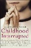 Childhood Interrupted: Growing Up Under the Cruel Regime of 