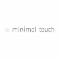 Minimal Touch