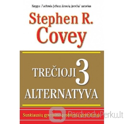 Stephen R. Covey, Breck England Trečioji alternatyva