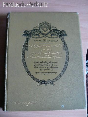 XXa.pr. rusų architekto A.I.Tilinskio knyga