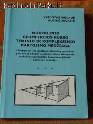 V. Mockus, A. Jocaitė Mokyklinio geometrijos kurso teminio i