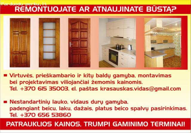 Durys, vidaus, lauko baldai