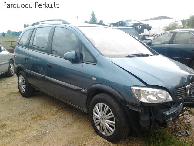 AUTOMOBILIU DALYS - OPEL ZAFIRA 2000 1.8L 1796CM3 16V BENZIN