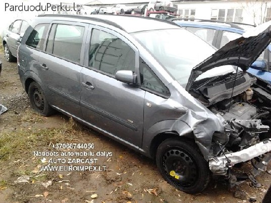 AUTOMOBILIU DALYS - OPEL ZAFIRA 2008 1.6L BENZINAS MECHANINE