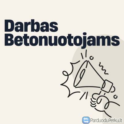 Darbas betonuotojui