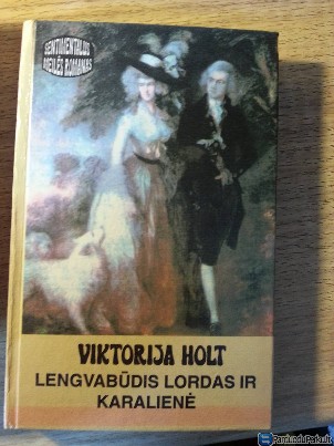 Holt Viktorija "Lengvabūdis lordas ir karalienė"