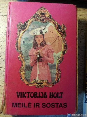 Holt Viktorija "Meilė ir sostas"