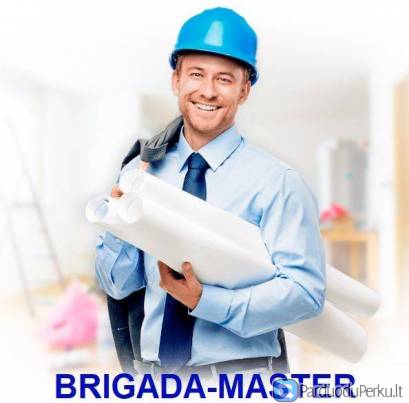 Jūsų statybų ir remonto DARBŲ VADOVAS – Brigada-Master (Diplomat Service Baltic)