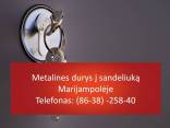 Metalines durys i sandeliuka Marijampoleje