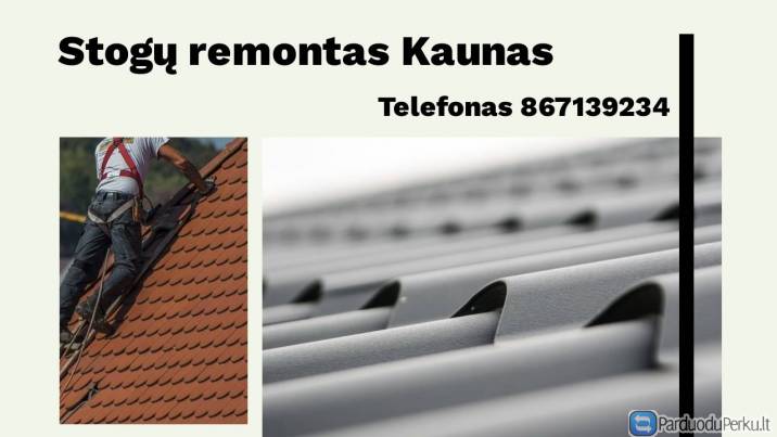 Stogų remontas Kaunas