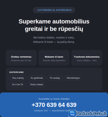 SUPERKAME AUTOMOBILIUS — GREITAI IR BE RŪPESČIŲ