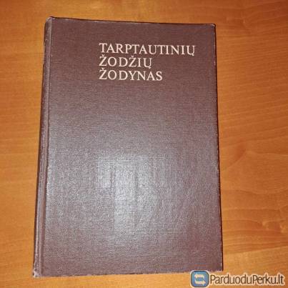 Tarptautinių žodžių žodynas 1985m.  3 Eur