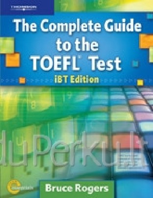The Complete Guide to the Toefl Test: IBT